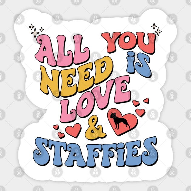 Funny Valentines All You Need Is Love And Staffies Sticker by Way Down South